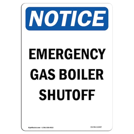 Signmission Safety Sign, OSHA Notice, 18" Height, Emergency Gas Boiler Shutoff Sign, Portrait OS-NS-D-1218-V-11847